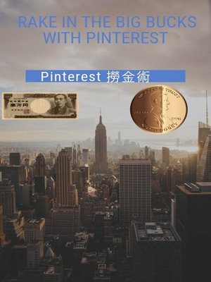 cover image of Rake In the Big Bucks with Pinterest